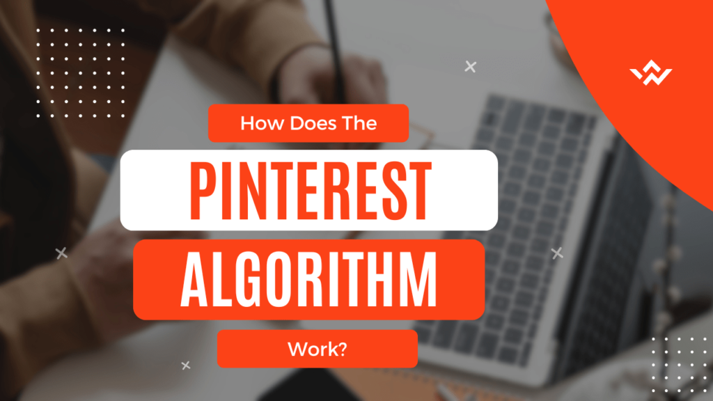 How does the pinterest algorithm work